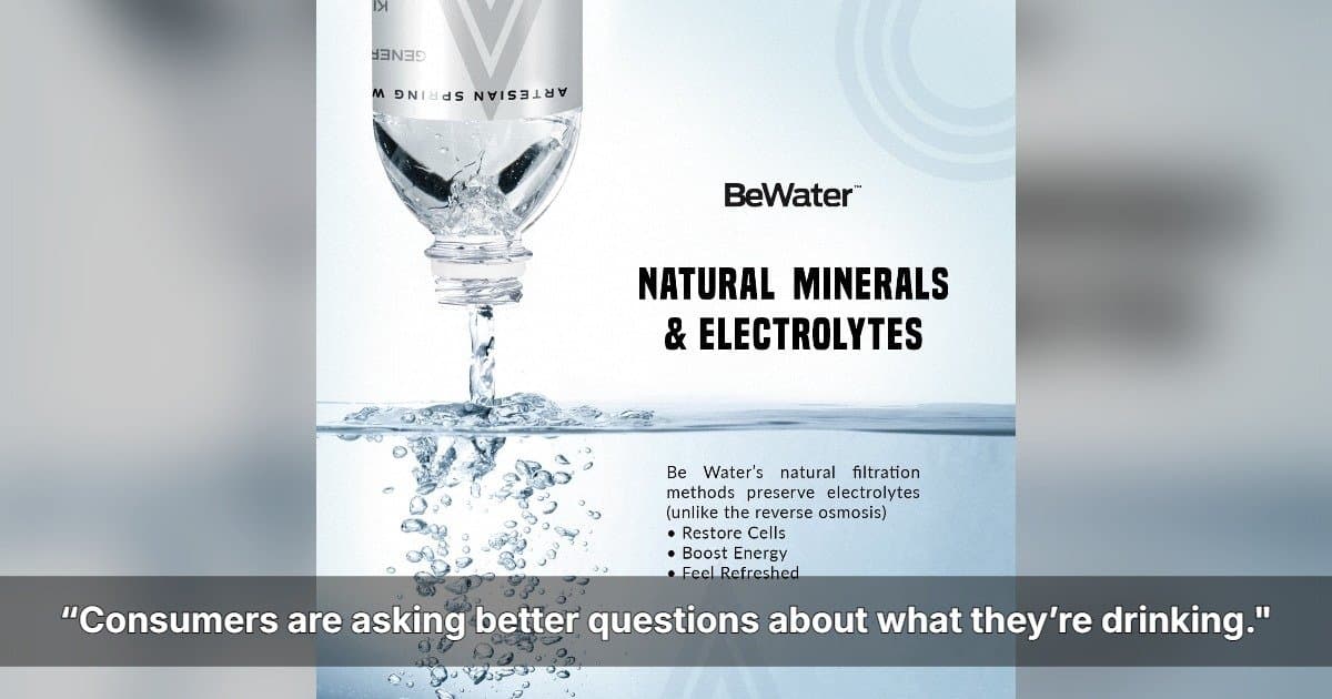 Microplastic Concerns Drive Shift Toward Naturally Sourced Bottled Water, Be Water Brand Gains Attention