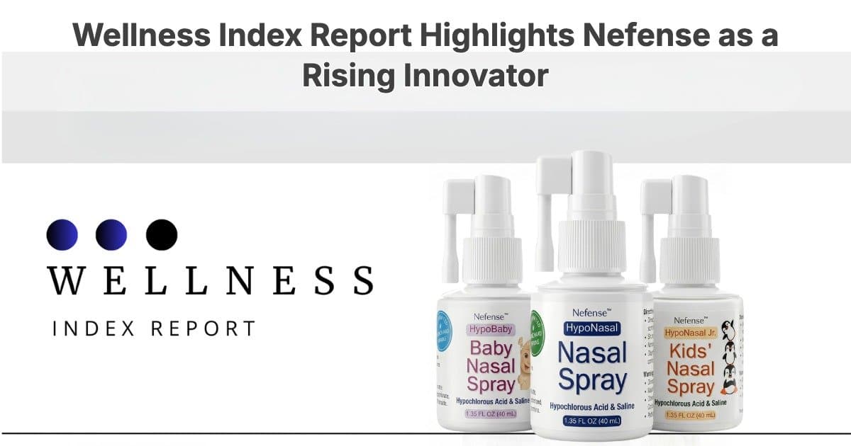 Wellness Index Report Highlights Nefense's Role in Nasal Health Innovation