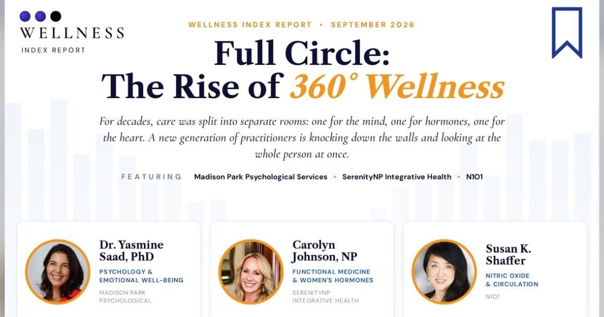 Wellness Index Report Signals Shift to 360-Degree Wellness as Consumers Demand Integrated Care