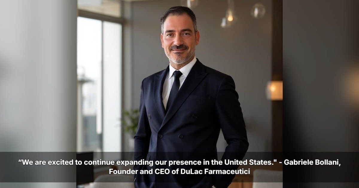 DuLac Farmaceutici Expands U.S. Presence with Pharmaceutical-Grade Wellness Products