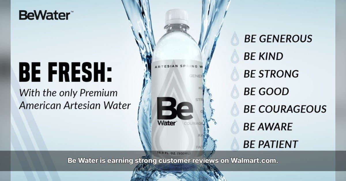 Greene Concepts' Be Water Earns Strong Customer Reviews on Walmart.com, Highlighting Consumer Demand for Naturally Sourced Spring Water