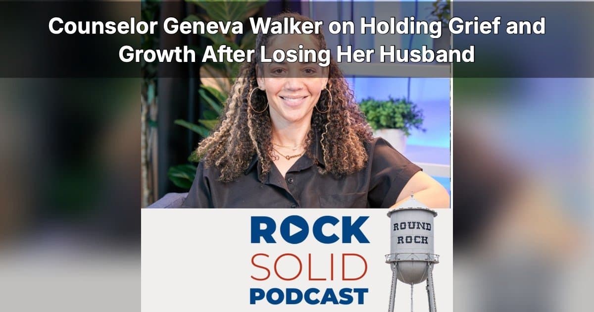 Grief and Growth: Geneva Walker on Finding Purpose in Pain on the Rock Solid Podcast